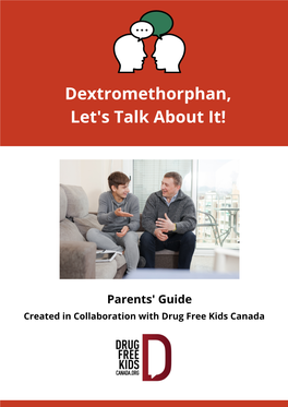 Dextromethorphan, Let's Talk About