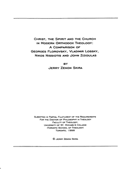 IN MODERN ORTHODOX THEOLOGY: a COMPARISON of GEORGES FLOROVSKY, VLADIMIR LOSSKY, NIKOS Nrssions and JOHN ZIZIOULAS