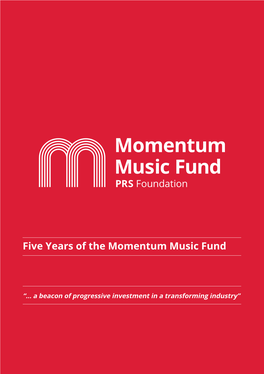 Five Years of the Momentum Music Fund