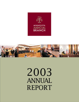 2003 As Despite Budget Challenges and Other Judicial Branch with the Transfer of Our Judges and Court Personnel Constraints