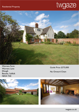 Residential Property Warrens Farm Warrens Lane Ellough Beccles, Suffolk NR34 7XE Guide Price £575,000 No Onward Chain Twgaze.Co