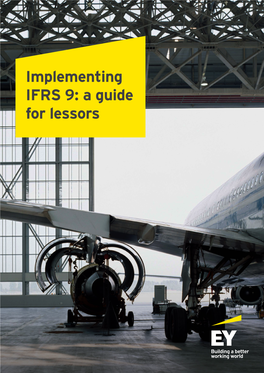 Implementing IFRS 9: a Guide for Lessors Implementing IFRS 9: a Guide for Lessors