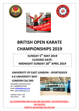 BRITISH OPEN KARATE CHAMPIONSHIPS 2019 SUNDAY 5Th MAY 2019 CLOSING DATE: MIDNIGHT SUNDAY 28Th APRIL 2019