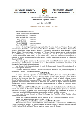 H O T Ă R Î R E Privind Validarea Mandatelor De Deputat În Parlamentul Republicii Moldova Nr. 6 Din 16.03.2010 Monitorul