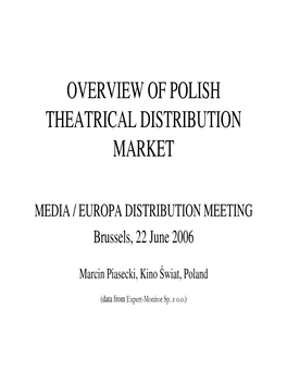 Overview of Polish Theatrical Distribution Market