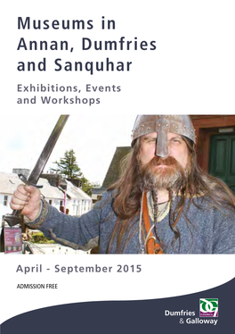 Museums in Annan, Dumfries and Sanquhar Exhibitions, Events and Workshops