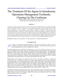 The Treatment of Six Sigma in Introductory Operations Management Textbooks: Clearing up the Confusion Handanhal Ravinder, Ph.D., Montclair State University, USA Ram B