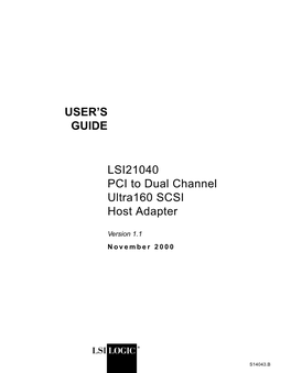 LSI21040 PCI to Dual Channel Ultra 160 SCSI Host Adapter User's Guide
