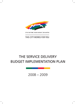 The Service Delivery Budget Implementation Plan 2008