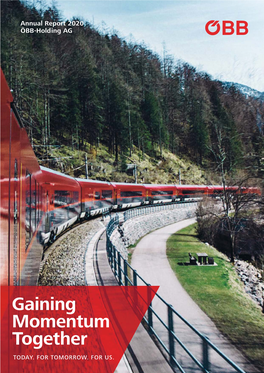 Annual Report 2020 ÖBB-Holding AG Gaining Momentum Together
