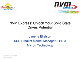 NVM Express™: Unlock Your Solid State Drives Potential – 2013