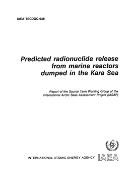 Predicted Radionuclide Release from Marine Reactors Dumped in the Kara Sea