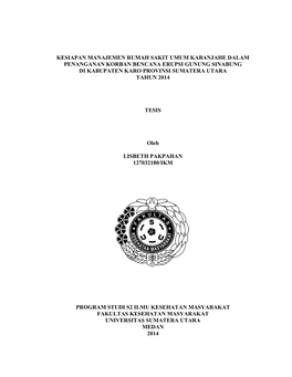 Kesiapan Manajemen Rumah Sakit Umum Kabanjahe Dalam Penanganan Korban Bencana Erupsi Gunung Sinabung Di Kabupaten Karo Provinsi Sumatera Utara Tahun 2014