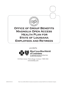 Office of Group Benefits Magnolia Open Access Health Plan for State of Louisiana Employees and Retirees