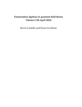 Factorization Algebras in Quantum Field Theory Volume 2 (28 April 2016)