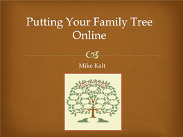 Putting Your Family Tree Online Is Right for You