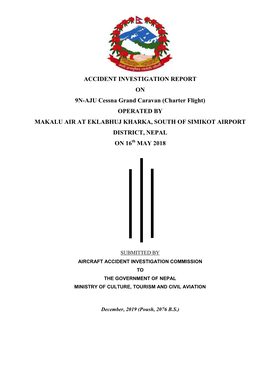 ACCIDENT INVESTIGATION REPORT on 9N-AJU Cessna Grand Caravan