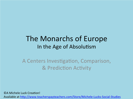 The Monarchs of Europe in the Age of Absolu�Sm