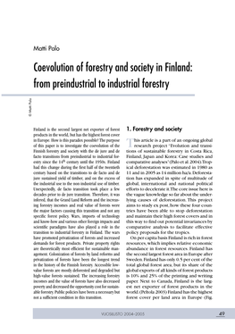 Coevolution of Forestry and Society in Finland: from Preindustrial to Industrial Forestry © Matti Palo