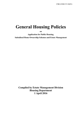 General Housing Policies on Application for Public Housing, Subsidised Home Ownership Schemes and Estate Management