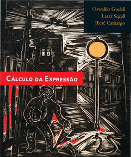 Oswaldo Goeldi, Iberê Camargo E Lasar Segall