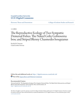 The Reproductive Ecology of Two Sympatric Demersal Fishes: the Naked Goby Gobiosoma Bosc and Striped Blenny Chasmodes Bosquianus