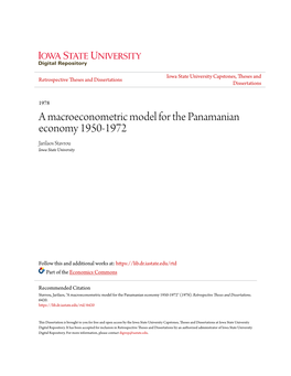 A Macroeconometric Model for the Panamanian Economy 1950-1972 Jarilaos Stavrou Iowa State University