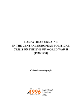 Carpathian Ukraine in the Central European Political Crisis on the Eve of World War Ii (1938-1939)