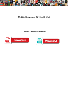 Metlife Statement of Health Unit