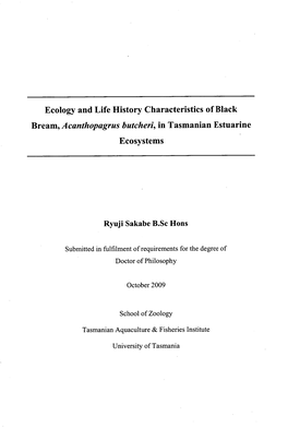 Ecology and Life History Characteristics of Black Bream, Acanthopagrus Butcheri, in Tasmanian Estuarine Ecosystems