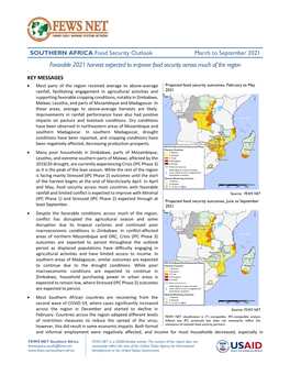 SOUTHERN AFRICA Food Security Outlook March to September 2021 Favorable 2021 Harvest Expected to Improve Food Security Across Much of the Region