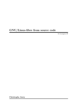 GNU/Linux-Libre from Source Code