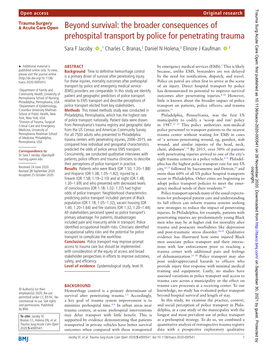 The Broader Consequences of Prehospital Transport by Police for Penetrating Trauma Sara F Jacoby ‍ ‍ ,1 Charles C Branas,2 Daniel N Holena,3 Elinore J Kaufman ‍ ‍ 3