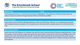 Ofsted Rating: Good the Emmbrook School Is a 11-18 Community School in Wokingham. the School Has a Full-Time Careers Lead and De