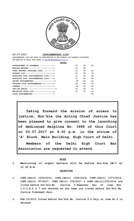 Taking Forward the Mission of Access to Justice, Hon'ble the Acting Chief Justice Has Been Pleased to Give Consent to the Launching of Dedicated Helpline No