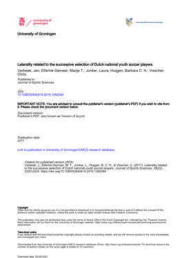 Laterality Related to the Successive Selection of Dutch National Youth Soccer Players Verbeek, Jan; Elferink-Gemser, Marije T.; Jonker, Laura; Huijgen, Barbara C