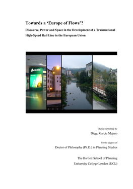 Towards a ‘Europe of Flows’? Discourse, Power and Space in the Development of a Transnational High-Speed Rail Line in the European Union