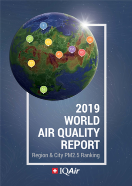 2019 WORLD AIR QUALITY REPORT Region & City PM2.5 Ranking Contents