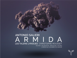 Antonio Salieri Armida Lenneke Ruiten · Florie Valiquette · Teresa Iervolino · Ashley Riches Chœur De Chambre De Namur Les Talens Lyriques Christophe Rousset