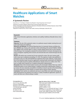 Healthcare Applications of Smart Watches a Systematic Review Tsung-Chien Lu1,2; Chia-Ming Fu1; Matthew Huei-Ming Ma1; Cheng-Chung Fang1; Anne M