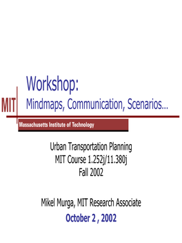 Workshop: Mindmaps, Communication, Scenarios…