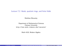 Lecture 7.2: Ideals, Quotient Rings, and Finite Fields