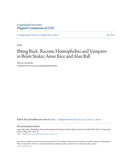 Biting Back: Racism, Homophobia and Vampires in Bram Stoker, Anne Rice and Alan Ball Alyssa Gammello Long Island University, Alyssa.Gammello@My.Liu.Edu