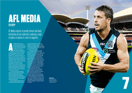 AFL Media Continues to Provide Relevant and Timely Information All Year Round and Is Exploring a Range of Options to Improve Its Service to Supporters