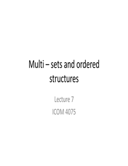 Multi – Sets and Ordered Structures