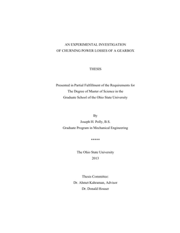 AN EXPERIMENTAL INVESTIGATION of CHURNING POWER LOSSES of a GEARBOX THESIS Presented in Partial Fulfillment of the Requirements