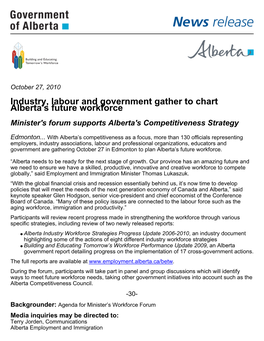 Industry, Labour and Government Gather to Chart Alberta's Future Workforce Minister's Forum Supports Alberta's Competitiveness Strategy