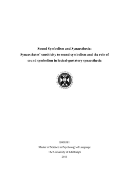 Sound Symbolism and Synaesthesia: Synaesthetes’ Sensitivity to Sound Symbolism and the Role of Sound Symbolism in Lexical-Gustatory Synaesthesia