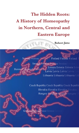 A History of Homeopathy in Northern, Central and Eastern Europe