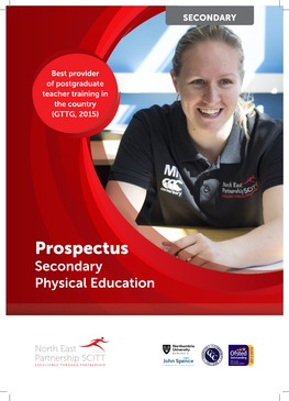 Prospectus Secondary Physical Education Welcome to the NORTH EAST PARTNERSHIP SCITT